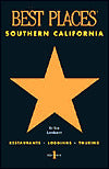 Best Places Southern California : Restaurants, Lodgings, Touring