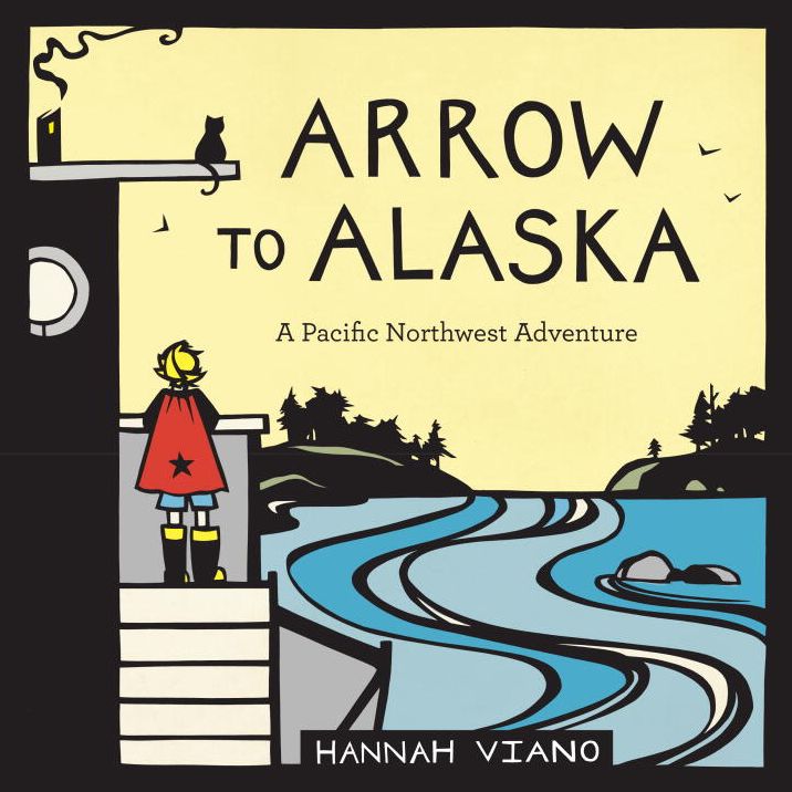 Arrow to Alaska: A Pacific Northwest Adventure