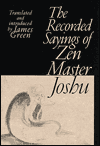 The Recorded Sayings of Zen Master Joshu