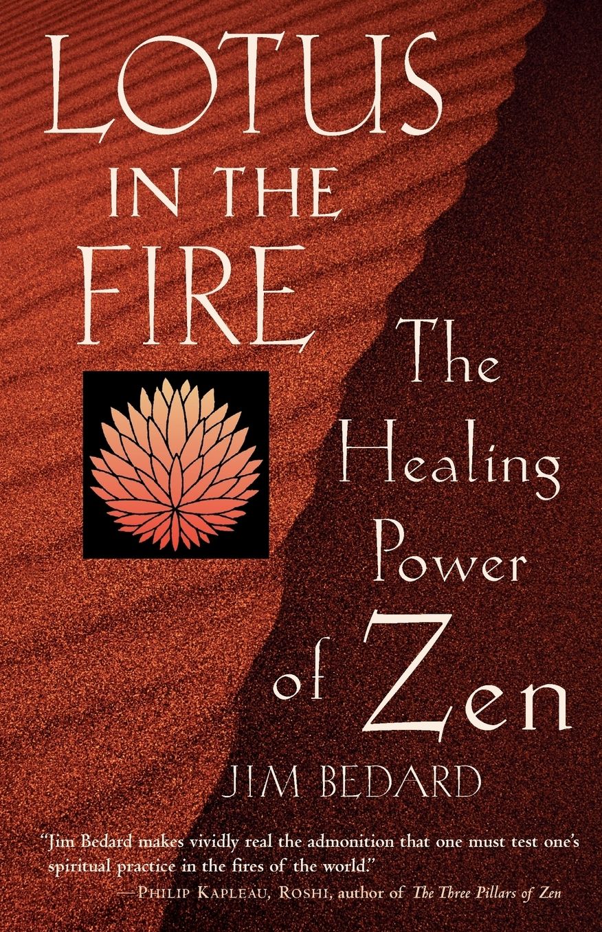 Lotus in the Fire: The Healing Power of Zen