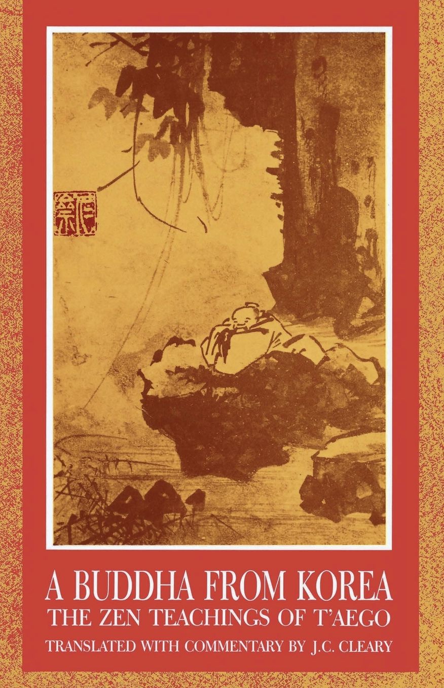 Buddha from Korea: The Zen Teachings of T'aego
