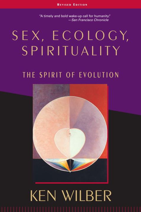 Sex, Ecology, Spirituality: The Spirit of Evolution, Second Edition