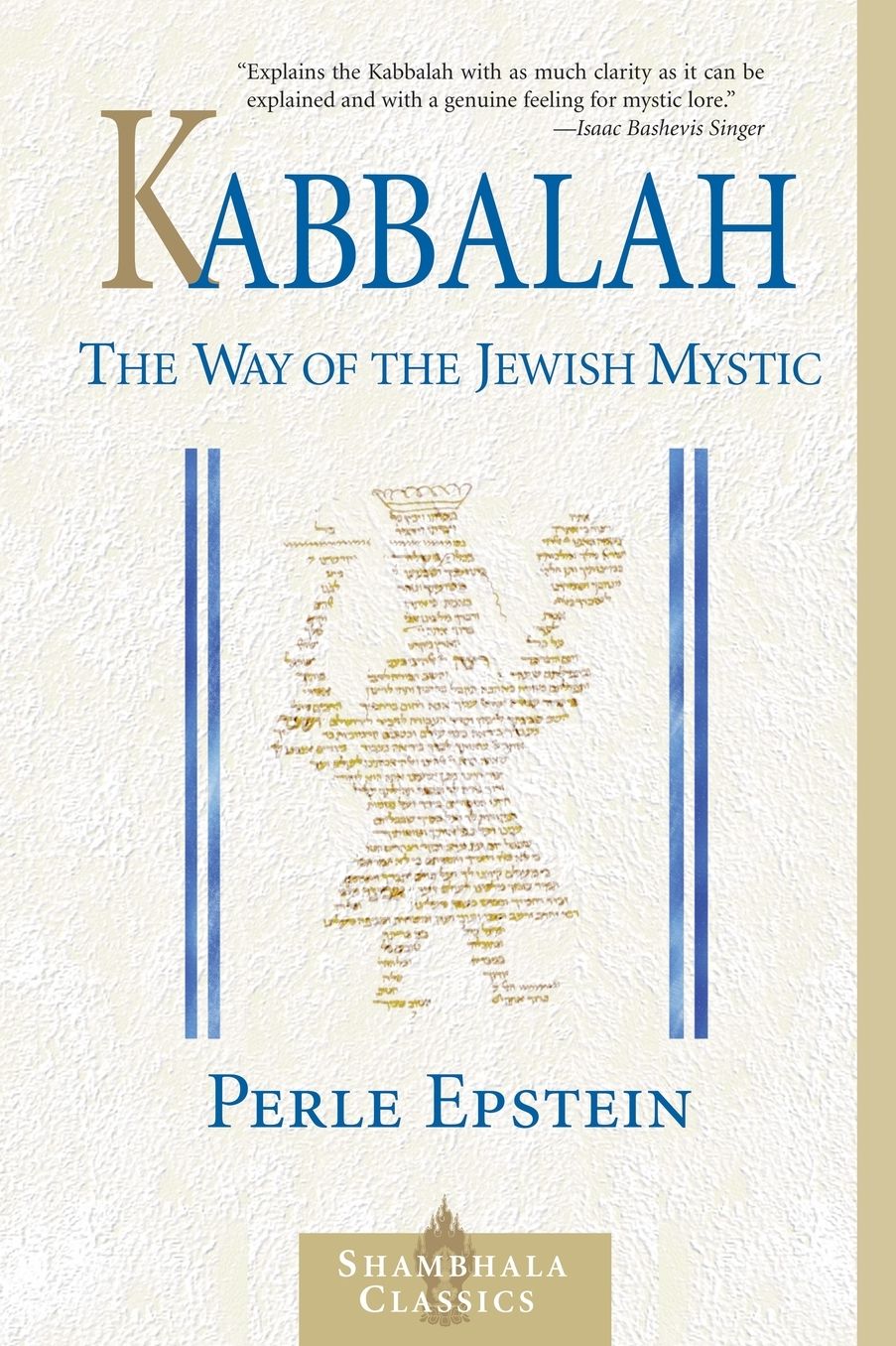 Kabbalah: The Way of the Jewish Mystic
