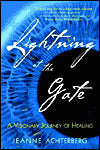 Lightning at the Gate: A Visionary Journey of Healing