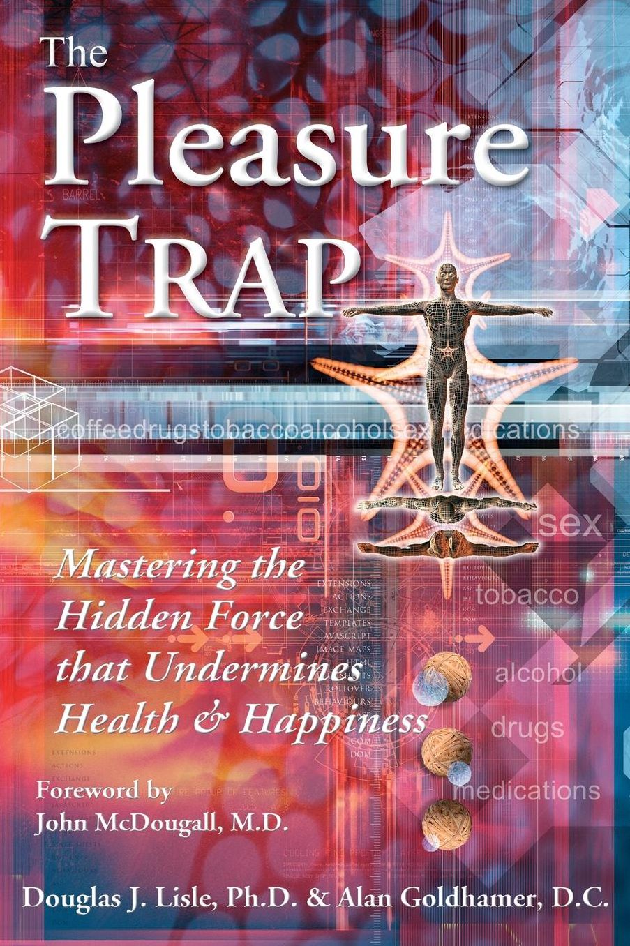 The Pleasure Trap