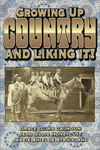 Growing up Country and Liking It