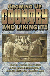 Growing up Country and Liking It