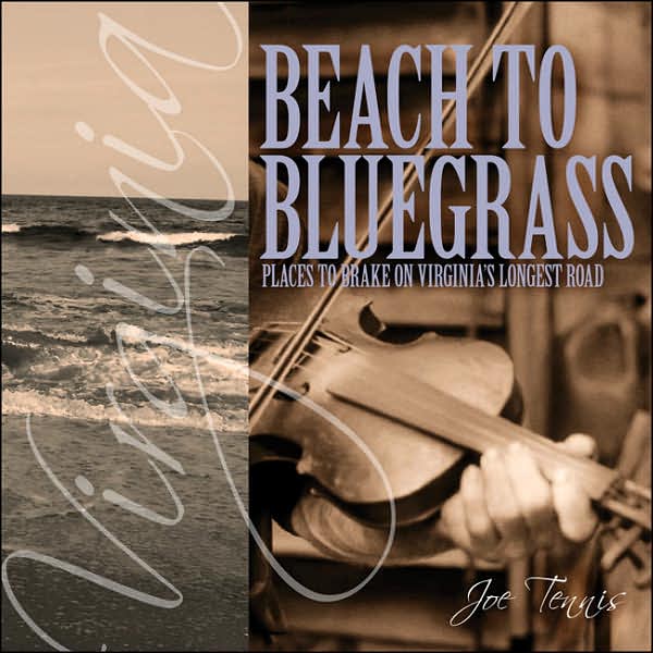 Beach to Bluegrass: Places to Brake on Virginia's Longest Road