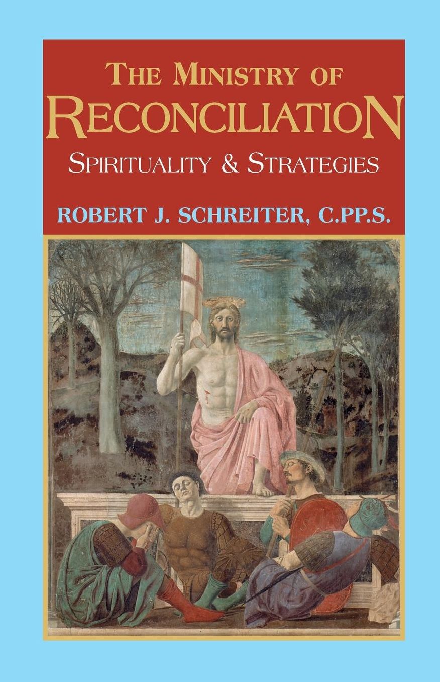 The Ministry of Reconciliation: Spirituality and Strategies