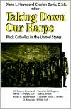 Taking down Their Harps: Black Catholics in the United States