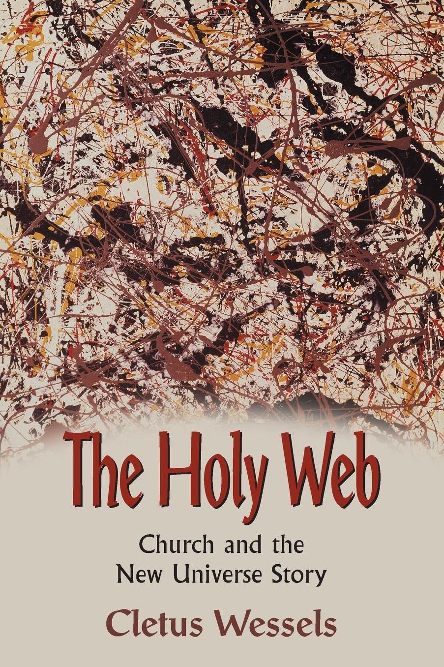 The Holy Web: Church and the New Universe Story