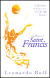 The Prayer of St. Francis: A Message of Peace for the World Today