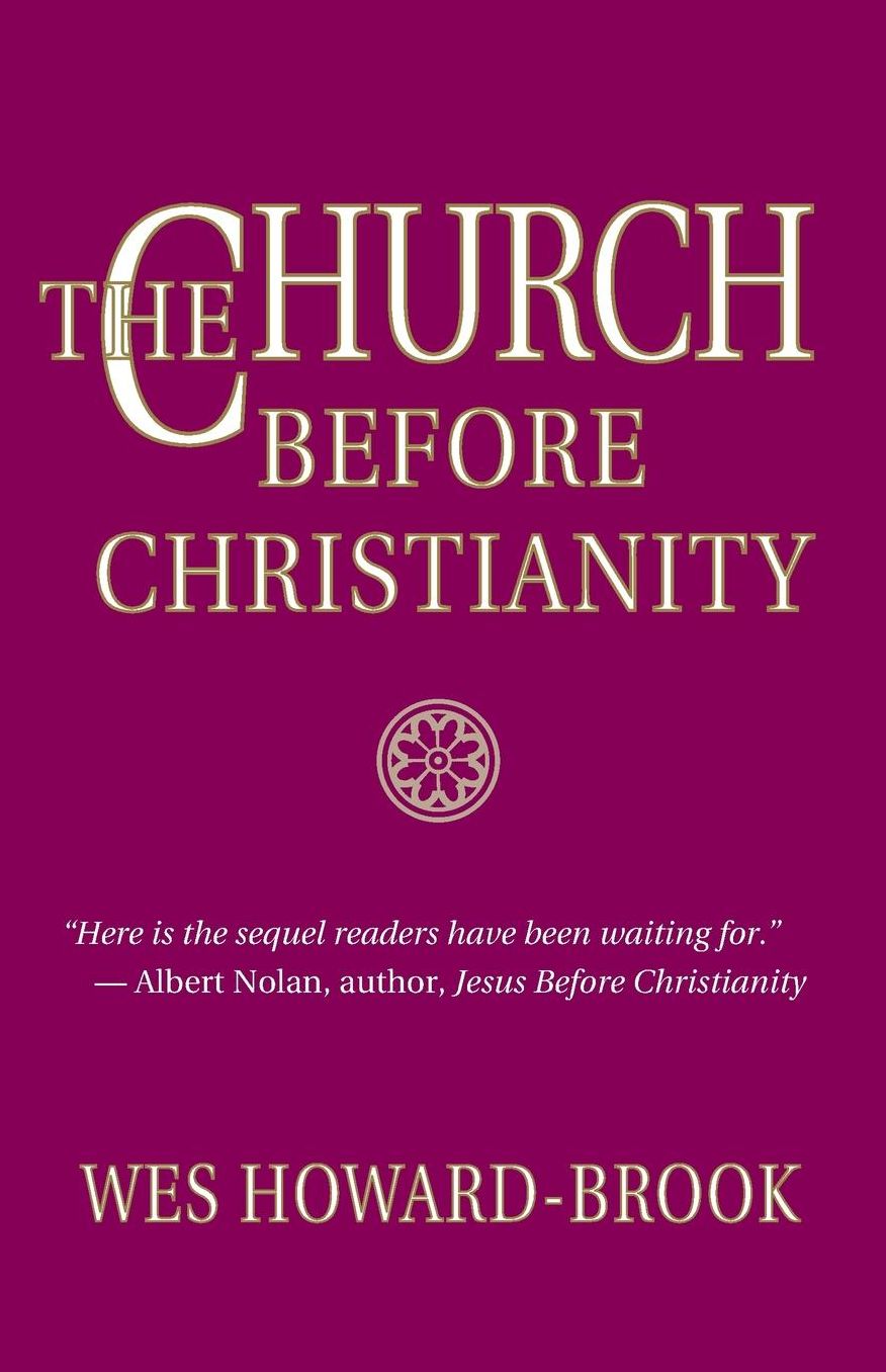 The Church Before Christianity