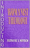 Introducing Womanist Theology