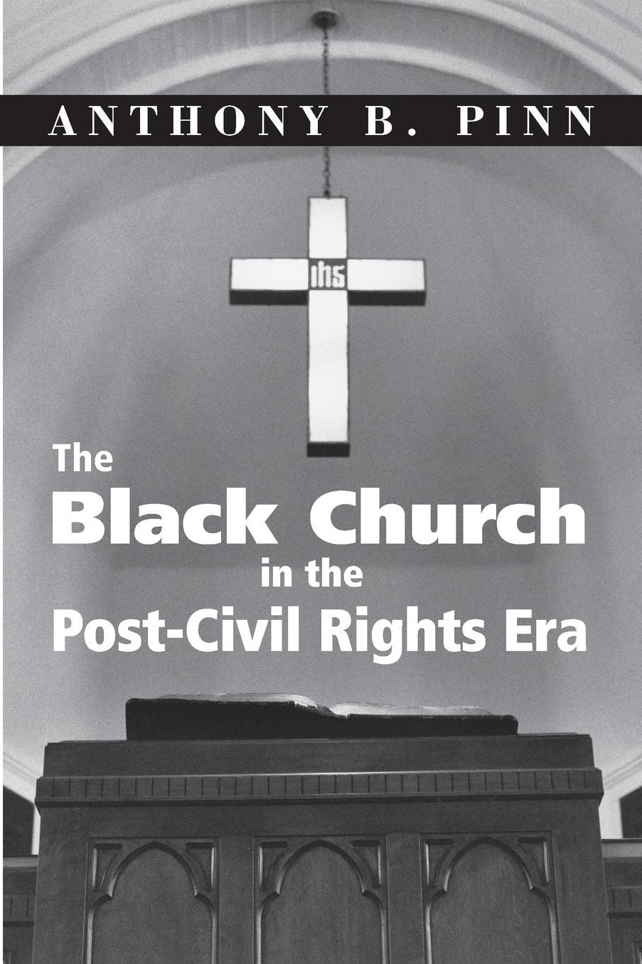 The Black Church in the Post-Civil Rights Era