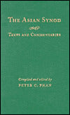 The Asian Synod: Texts and Commentaries