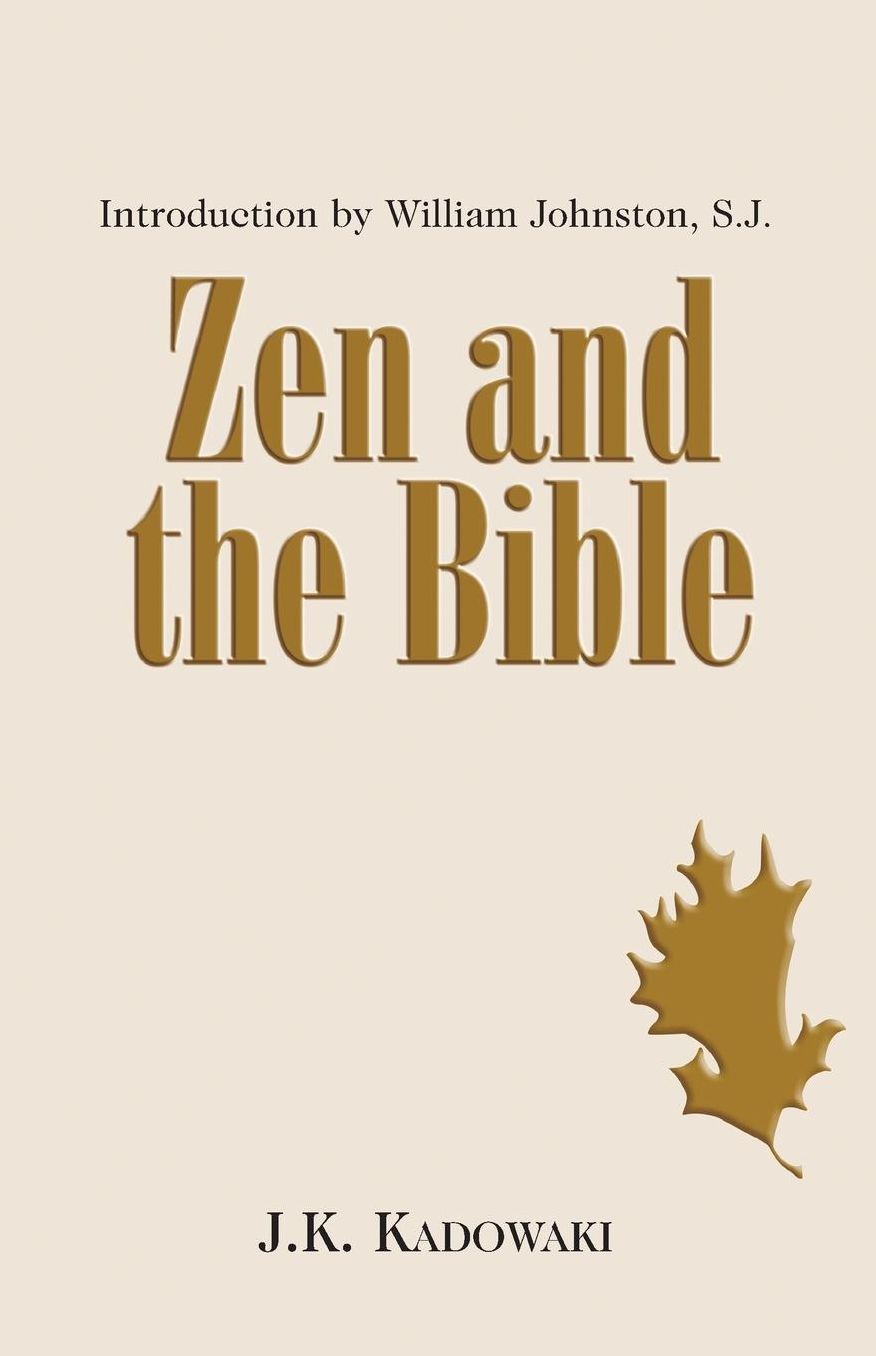 Zen and the Bible: A Priest's Experience