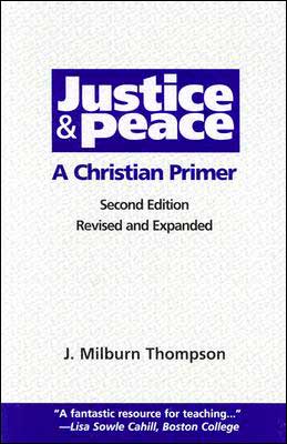 Justice & Peace: A Christian Primer