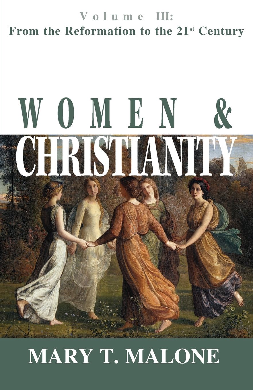 Women and Christianity: From the Reformation to the 21st Century