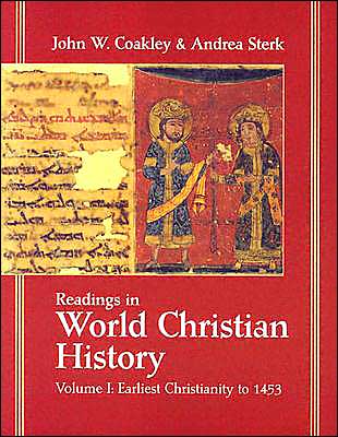 Readings in World Christian History: Earliest Christianity To 1453