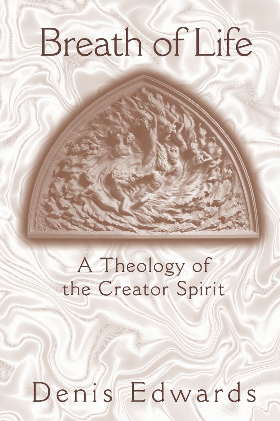 Breath of Life: A Theology of the Creator Spirit