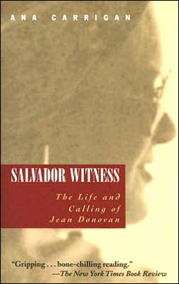Salvador Witness: The Life and Calling of Jean Donovan