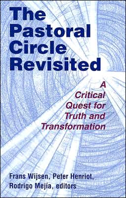 The Pastoral Circle Revisited: A Critical Quest for Truth and Transformation