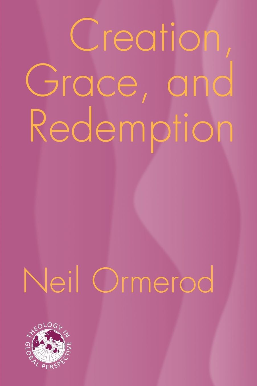 Creation, Grace, and Redemption