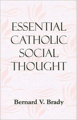 Essential Catholic Social Thought