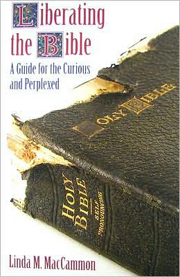 Liberating the Bible: A Guide for the Curious and Perplexed