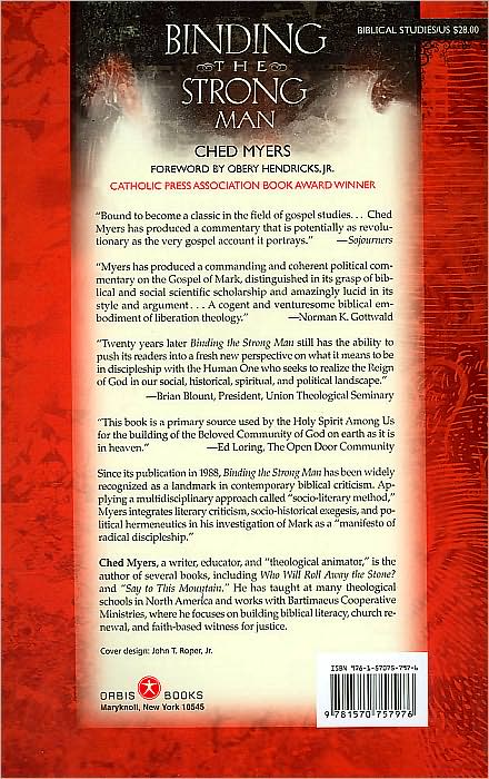 Binding the Strong Man: A Political Reading of Mark's Story of Jesus