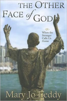 The Other Face of God: When the Stranger Calls Us Home