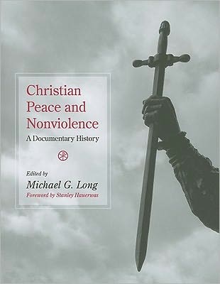 Christian Peace and Non-Violence: A Documentary History