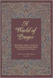 A World of Prayer: Spiritual Leaders, Activists, and Humanitarians Share their Favorite Prayers