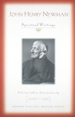 John Henry Newman: Spiritual Writings