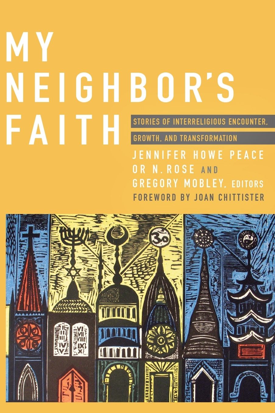 My Neighbor's Faith: Stories of Interreligious Encounter, Growth and Transformation
