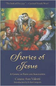 Stories of Jesus: A Gospel of Faith and Imagination