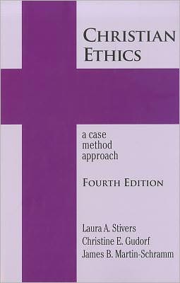 Christian Ethics: A Case method Approach, 4th Edition