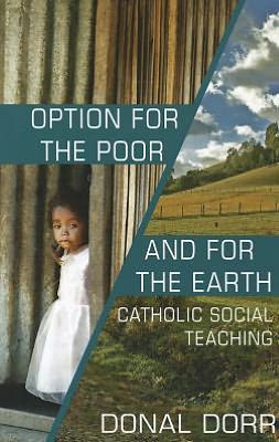 Option for the Poor and for the Earth: Catholic social Teaching