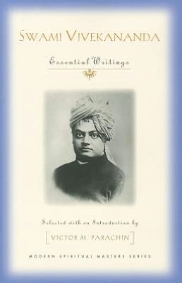 Swami Vivekananda: Essential Writings