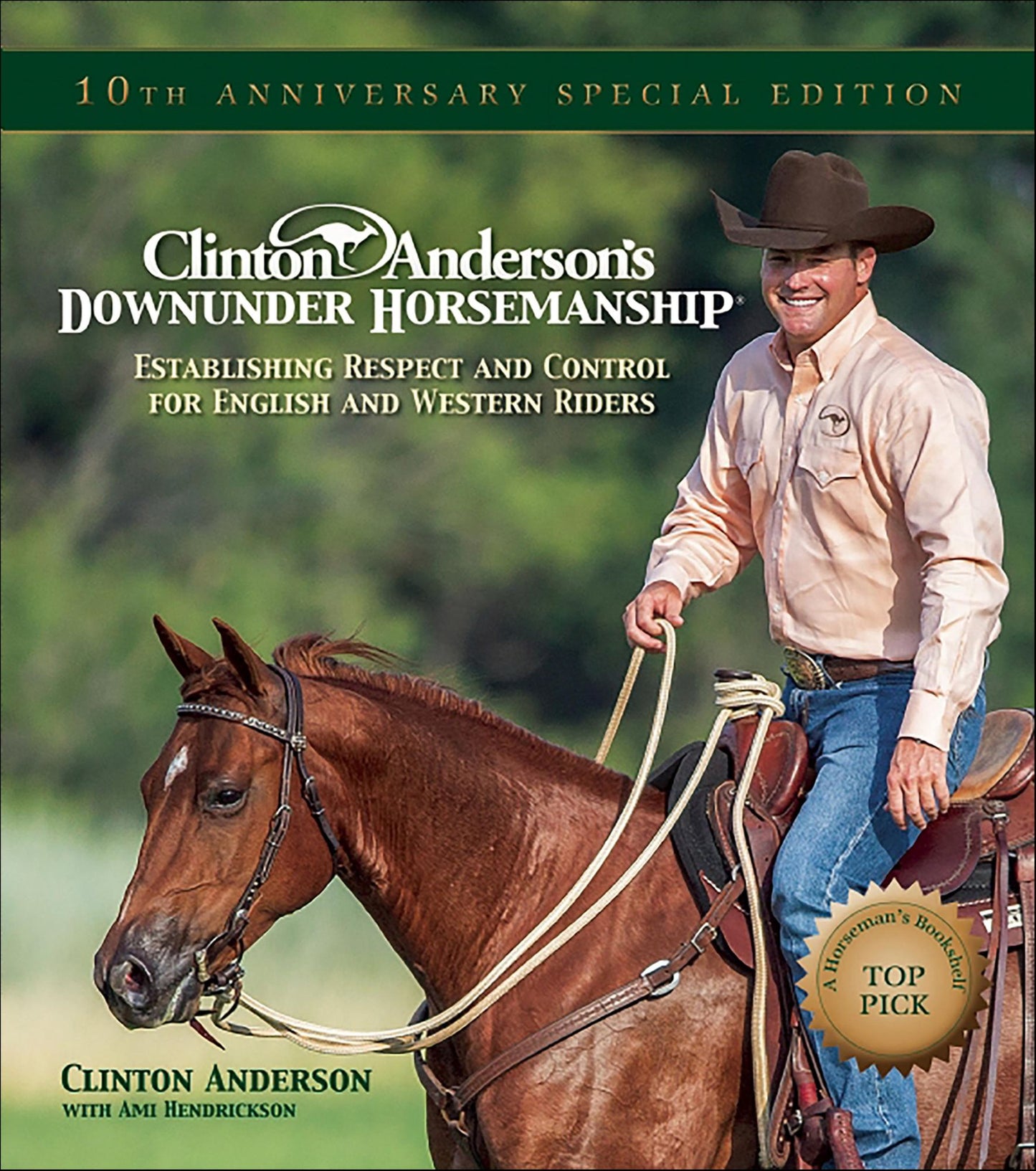 Clinton Anderson's Downunder Horsemanship: Establishing Respect and Control for English and Western Riders