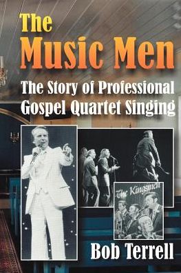 The Music Men: Professional Gospel Quartet Singing