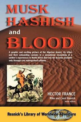 Musk, Hashish, and Blood