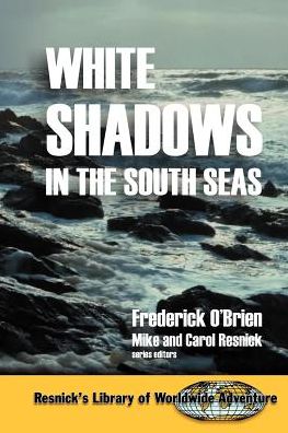 White Shadows in the South Seas