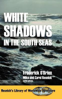 White Shadows in the South Seas