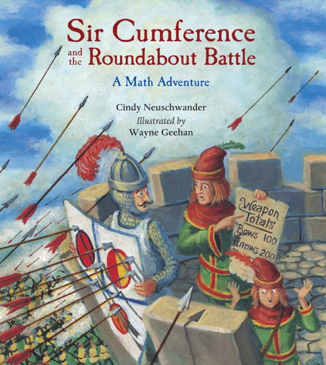 Sir Cumference and the Roundabout Battle : A Math Adventure