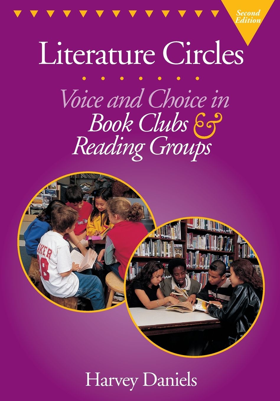 Literature Circles, second edition: Voice and Choice in Book Clubs & Reading Groups
