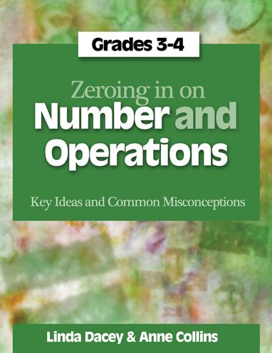 Zeroing In on Number and Operations, Grades 3-4: Key Ideas and Common Misconceptions