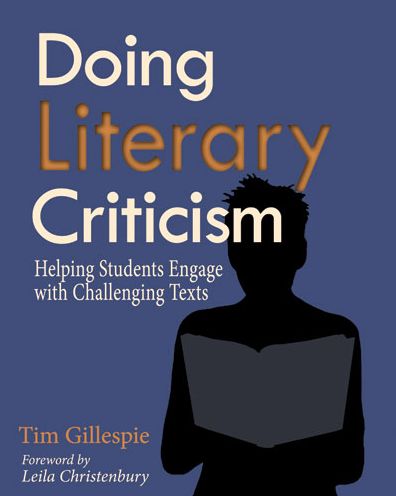 Doing Literary Criticism: The Cultivation of Thinkers in the Classroom