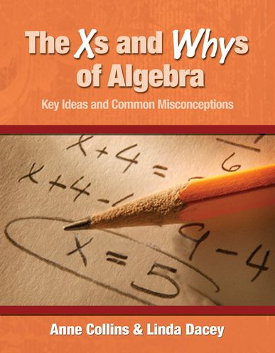 The Xs and Whys of Algebra: Key Ideas and Common Misconceptions